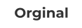 Orginal